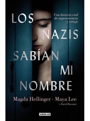 NAZIS SABÍAN MI NOMBRE, LOS