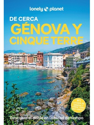 GÉNOVA Y CINQUE TERRE DE CERCA (LONELY PLANET)