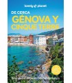 GÉNOVA Y CINQUE TERRE DE CERCA (LONELY PLANET)