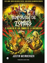 TEMPORADA DE ZOMBIS 3. EL REGRESO DE LOS ZOMBIS DE LA ANTIGÜEDAD.