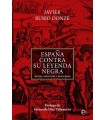 ESPAÑA CONTRA SU LEYENDA NEGRA