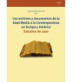 ARCHIVOS Y DOCUMENTOS DE LA EDAD MEDIA A LA CONTEMPORÁNEA EN EUROPA Y AMÉRIC