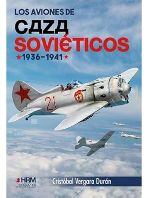 AVIONES DE CAZA SOVIETICOS 1936-1941