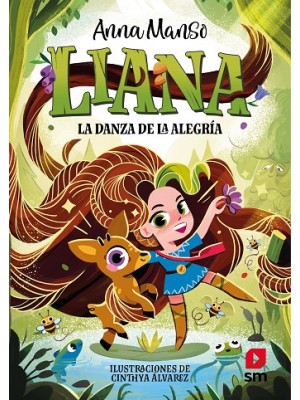 LIANA 1 LA DANZA DE LA ALEGRÍA