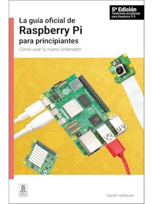 GUIA OFICIAL DE RASPBERRY PI PARA PRINCIPIANTES