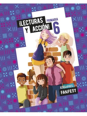 PROYECTO FANFEST ¡LECTURAS Y ACCIÓN! 6 ANTOLOGÍA