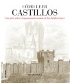 CÓMO LEER CASTILLOS