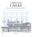 CÓMO LEER CASAS