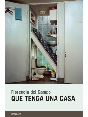QUE TENGA UNA CASA