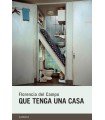 QUE TENGA UNA CASA