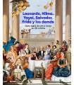 LEONARDO, HILMA, YAYOI, SALVADOR, FRIDA Y LOS DEMÁS