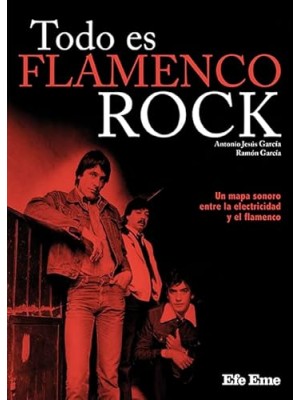 TODO ES FLAMENCO ROCK