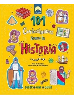 101 CURIOSIDADES SOBRE LA HISTORIA