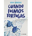 CUANDO FUIMOS TORTUGAS