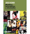 MALDITOS, HETERODOXOS Y ALUCINADOS