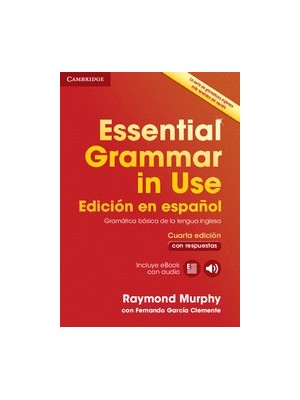 ESSENTIAL GRAMMAR IN USE BOOK WITH ANSWERS AND INTERACTIVE EBOOK SPANISH EDITION