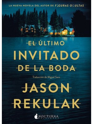 ÚLTIMO INVITADO DE LA BODA, EL