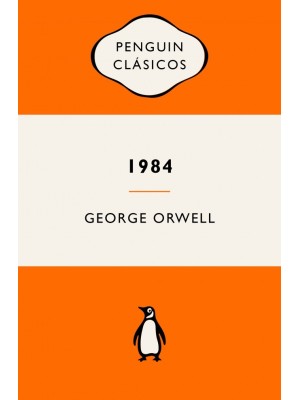 1984 (EDICIÓN DEFINITIVA AVALADA POR THE ORWELL ESTATE)