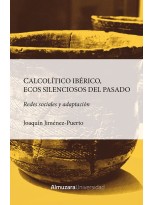 CALCOLÍTICO IBÉRICO, ECOS SILENCIOSOS DEL PASADO