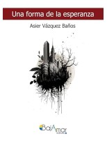 FORMA DE LA ESPERANZA, UNA