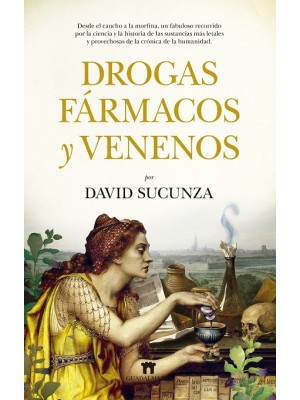 DROGAS, FÁRMACOS Y VENENOS