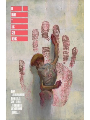 MANO Y LOS SEIS DEDOS, LA