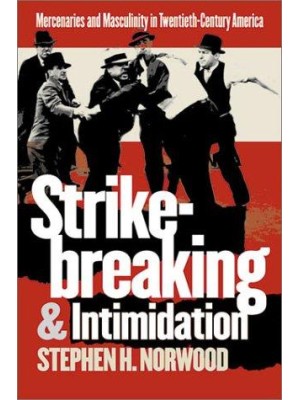 STRIKE-BREAKING & INTIMIDATION