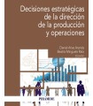 DECISIONES ESTRATÉGICAS DE LA DIRECCIÓN DE LA PRODUCCIÓN Y OPERACIONES