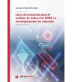 LIBRO DE PRÁCTICAS PARA EL ANÁLISIS DE DATOS CON SPSS EN INVESTIGACIONES DE MERC