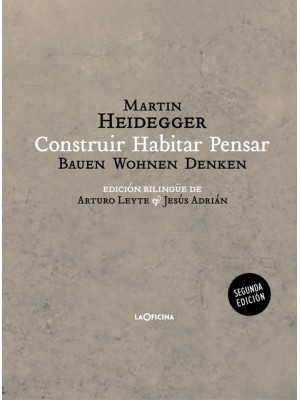 CONSTRUIR HABITAR PENSAR (BAUEN WOHNEN DENKEN)