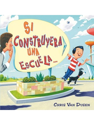 SI CONSTRUYERA UNA ESCUELA