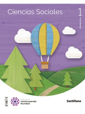 CIENCIAS SOCIALES 1 PRIMARIA CONSTRUYENDO MUNDOS