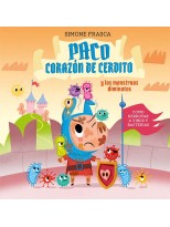 PACO CORAZÓN DE CERDITO Y LOS MONSTRUOS DIMINUTOS