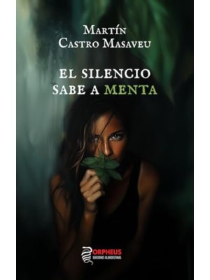 SILENCIO SABE A MENTA, EL