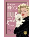 MEJOR AMIGO DE UNA MUJER ES SU PERRO, EL