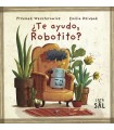 TE AYUDO, ROBOTITO?