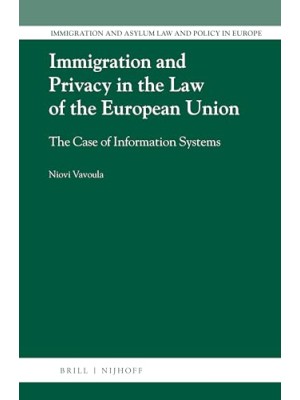 IMMIGRATION AND PRIVACY IN THE LAW OF THE EU