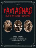 FANTASMAS RELATOS VICTORIANOS Y EDUARDIANOS ANOTADA
