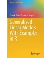 GENERALIZED LINEAR MODELS WITH EXAMPLES IN R