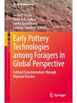 EARLY POTTERY TECHNOLOGIES AMONG FORAGERS IN GLOBAL PERSPECTIVE