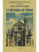 APUNTES PARA LA HISTORIA DE ÚBEDA
