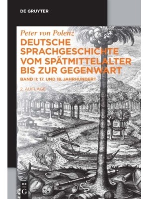 DEUTSCHE SPRACHGESCHICHTE VOM SPATMITTELALTER BAND II