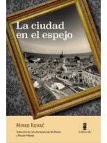 CIUDAD EN EL ESPEJO, LA