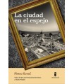 CIUDAD EN EL ESPEJO, LA