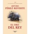 ORO DEL REY (LAS AVENTURAS DEL CAPITÁN ALATRISTE 4)