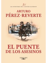 PUENTE DE LOS ASESINOS (LAS AVENTURAS DEL CAPITÁN ALATRISTE 7)