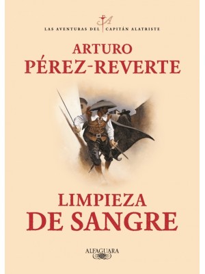 LIMPIEZA DE SANGRE (LAS AVENTURAS DEL CAPITÁN ALATRISTE 2)