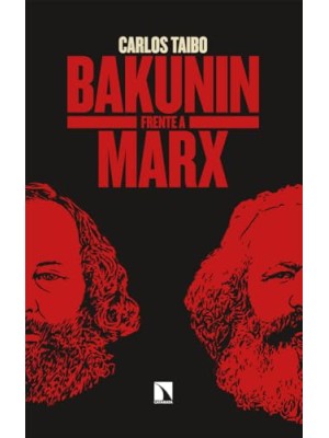 BAKUNIN FRENTE A MARX
