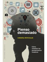 PIENSO DEMASIADO