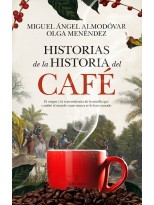 HISTORIAS DE LA HISTORIA DEL CAFÉ
